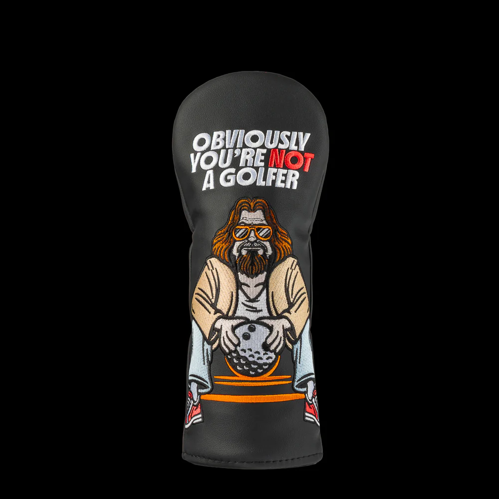 Rewind Golf Big Lebowski Obviously You're Not A Golfer Fairway Headcover